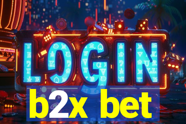 b2x bet